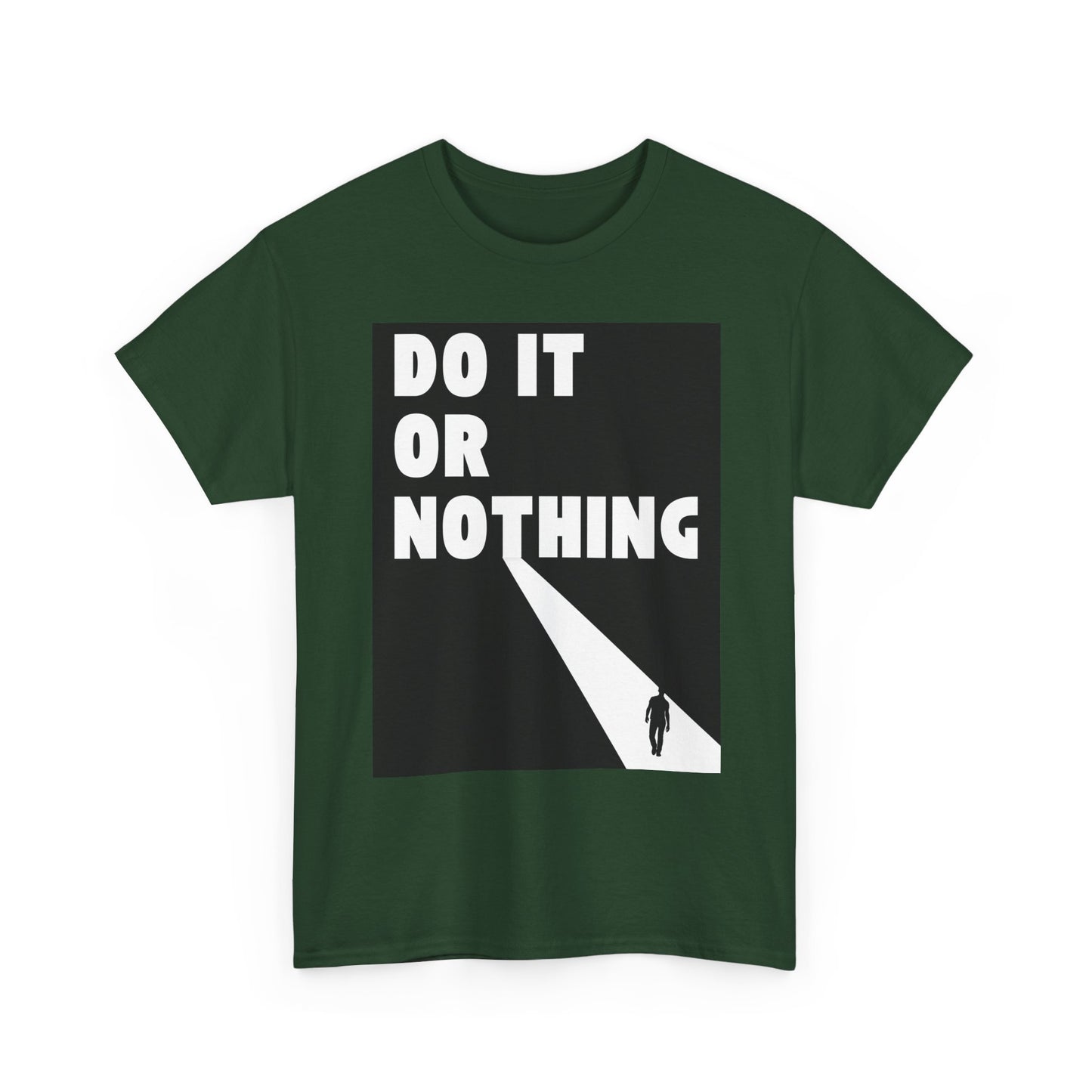 Do It or Nothing Tee — Minimalist Motivational Graphic T-Shirt