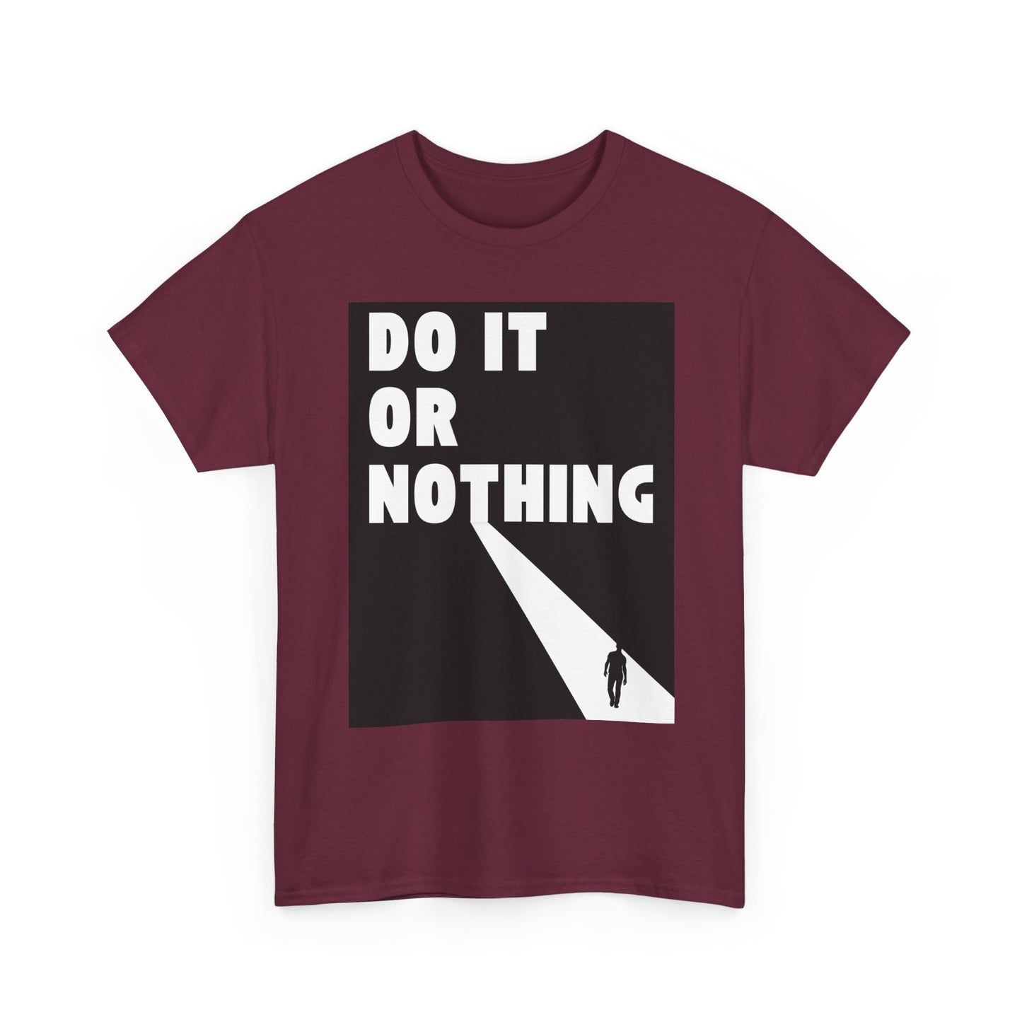 Do It or Nothing Tee — Minimalist Motivational Graphic T-Shirt