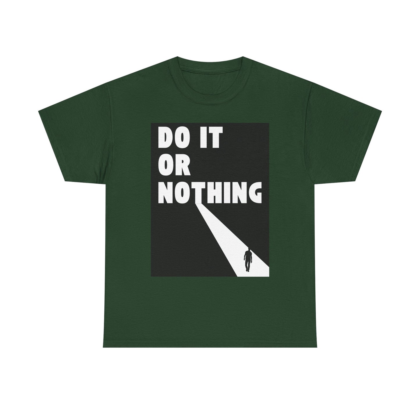 Do It or Nothing Tee — Minimalist Motivational Graphic T-Shirt