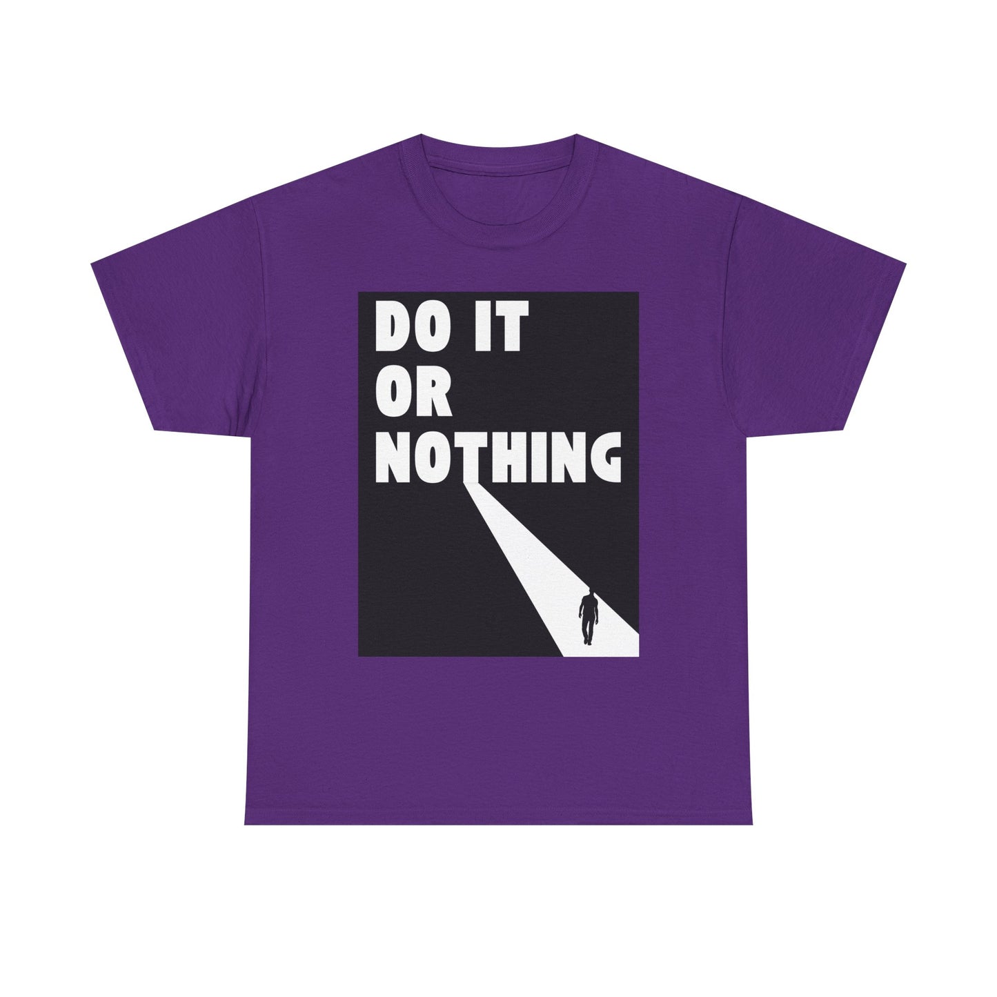 Do It or Nothing Tee — Minimalist Motivational Graphic T-Shirt
