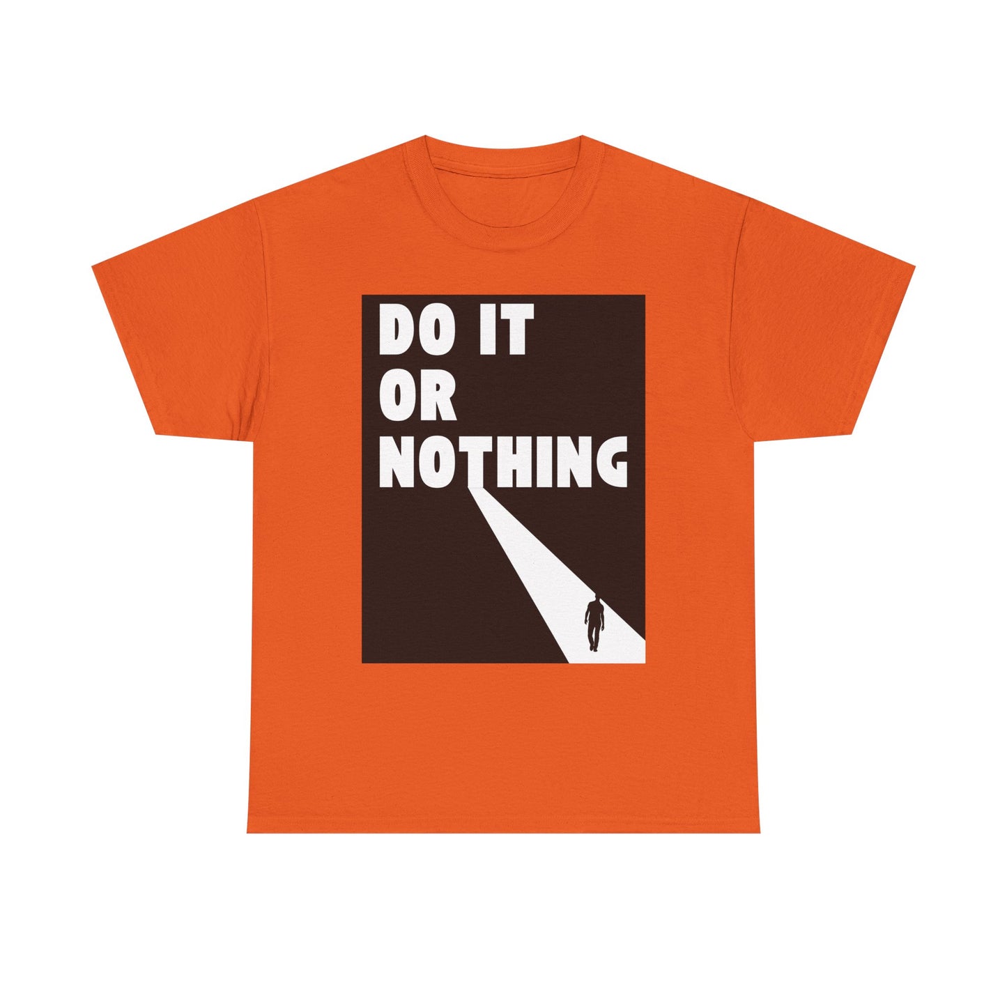 Do It or Nothing Tee — Minimalist Motivational Graphic T-Shirt