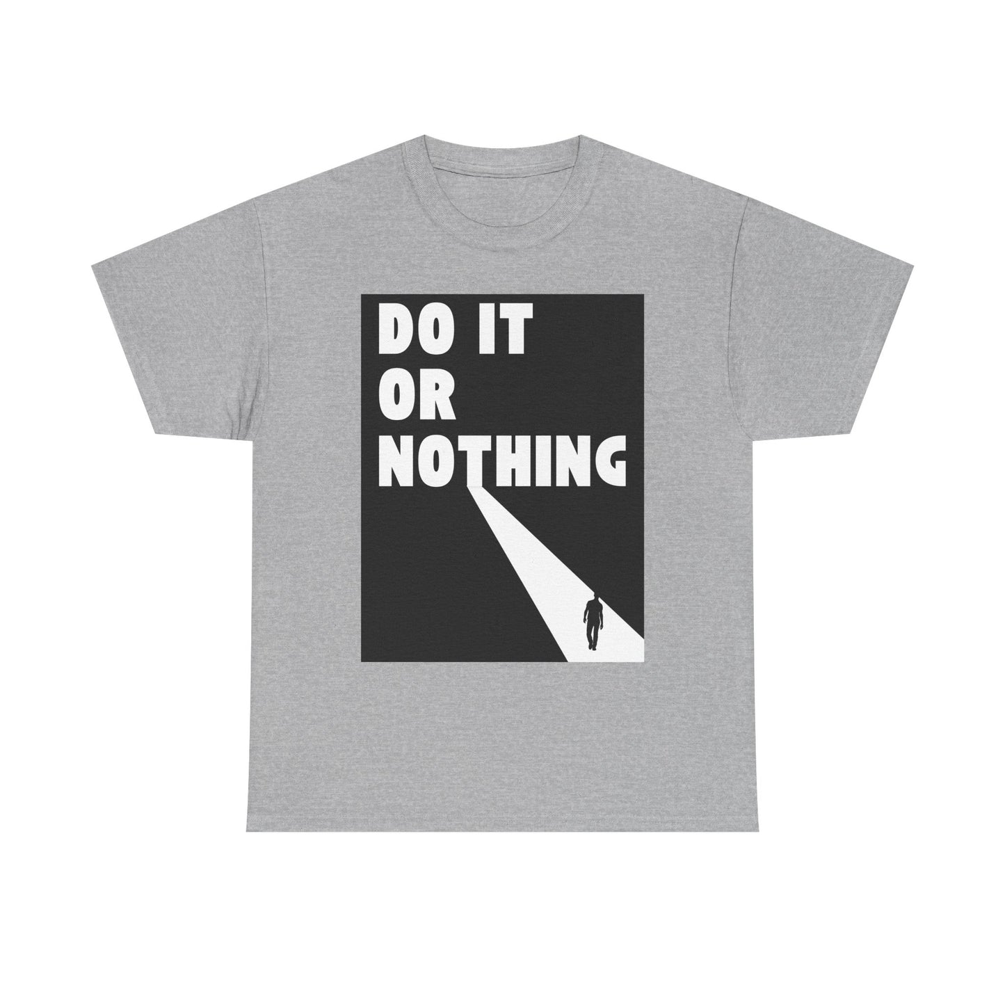 Do It or Nothing Tee — Minimalist Motivational Graphic T-Shirt