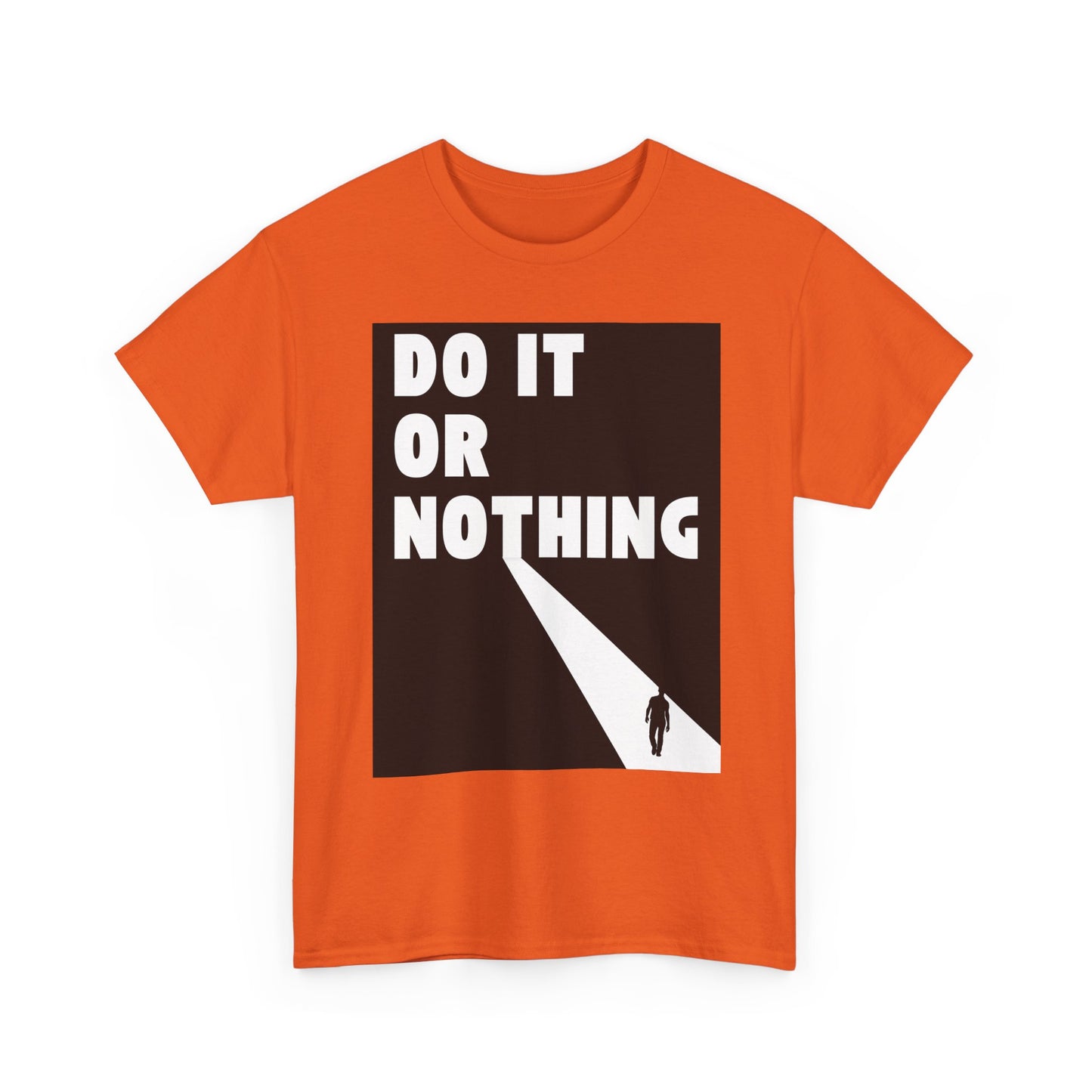 Do It or Nothing Tee — Minimalist Motivational Graphic T-Shirt