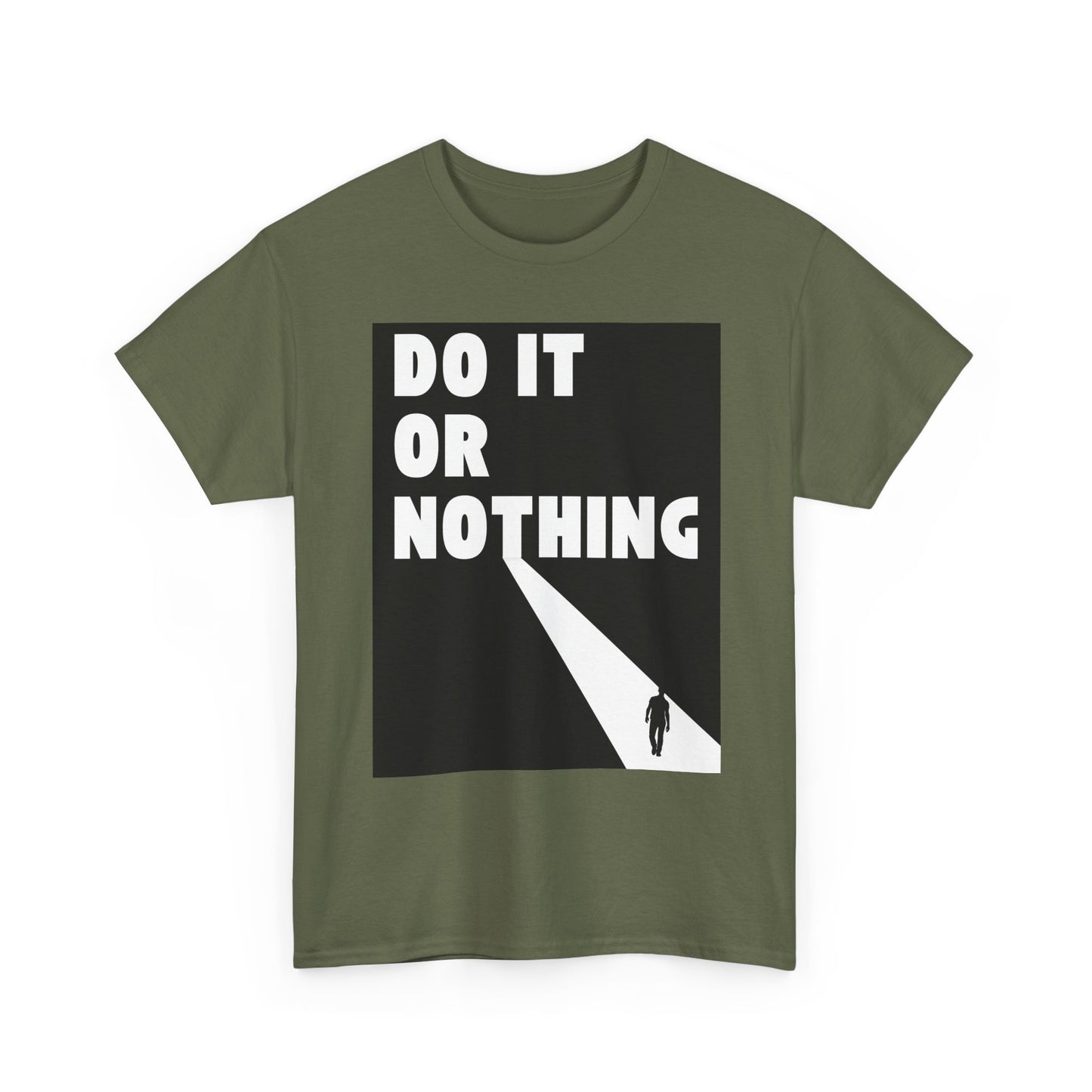 Do It or Nothing Tee — Minimalist Motivational Graphic T-Shirt