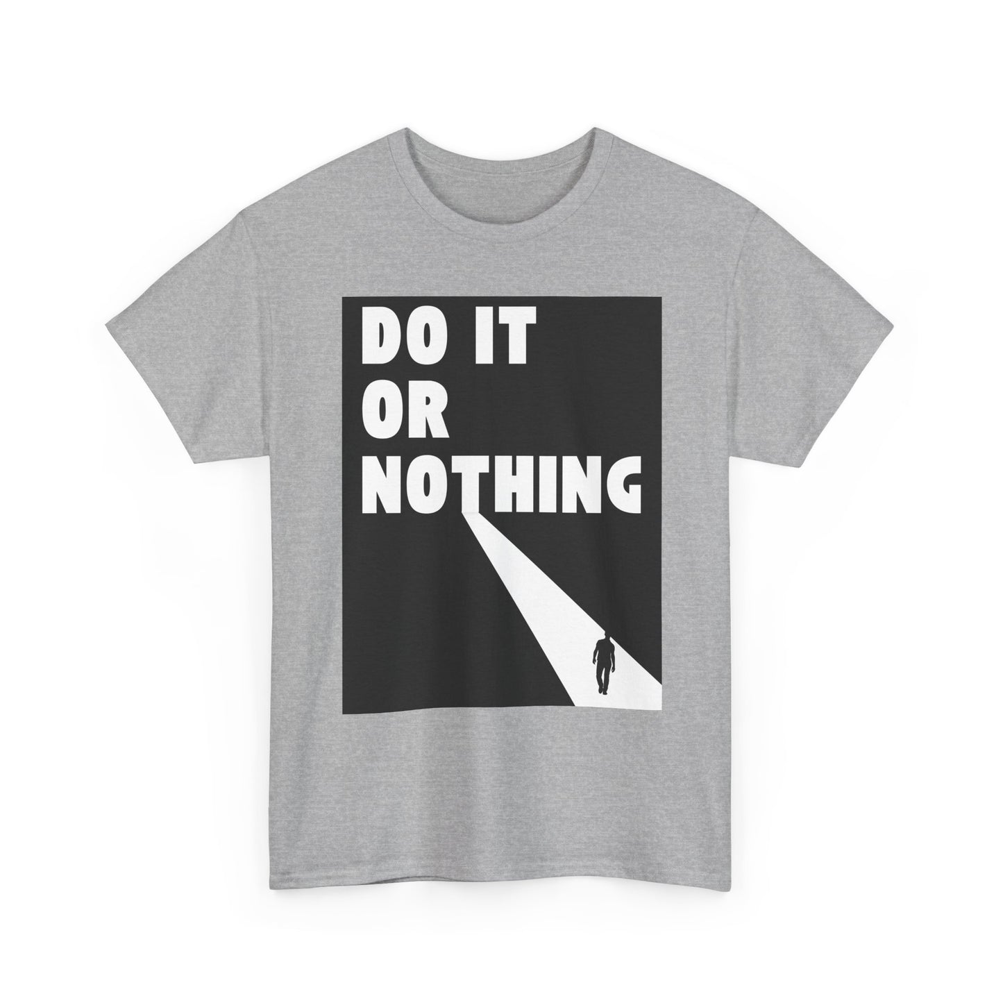 Do It or Nothing Tee — Minimalist Motivational Graphic T-Shirt