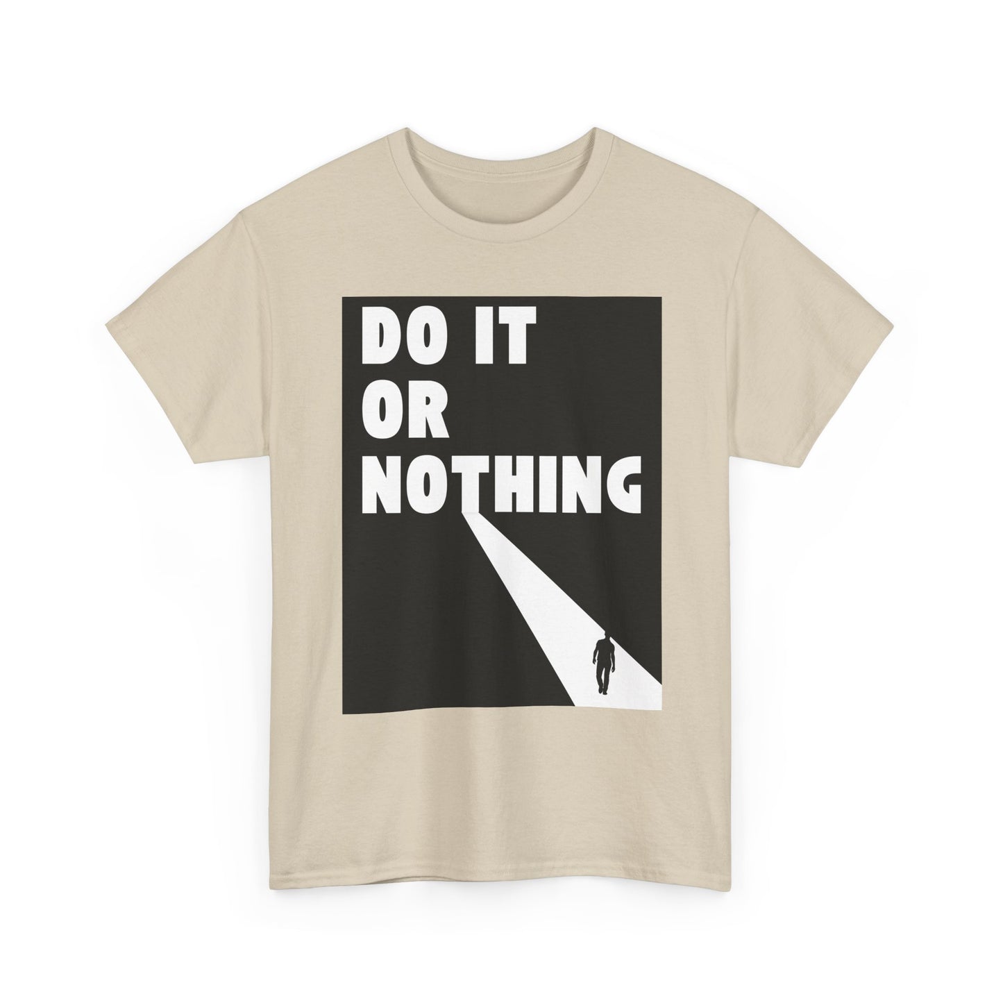 Do It or Nothing Tee — Minimalist Motivational Graphic T-Shirt