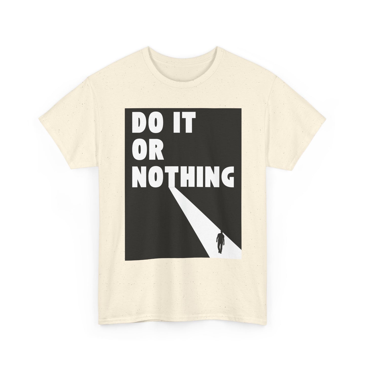 Do It or Nothing Tee — Minimalist Motivational Graphic T-Shirt