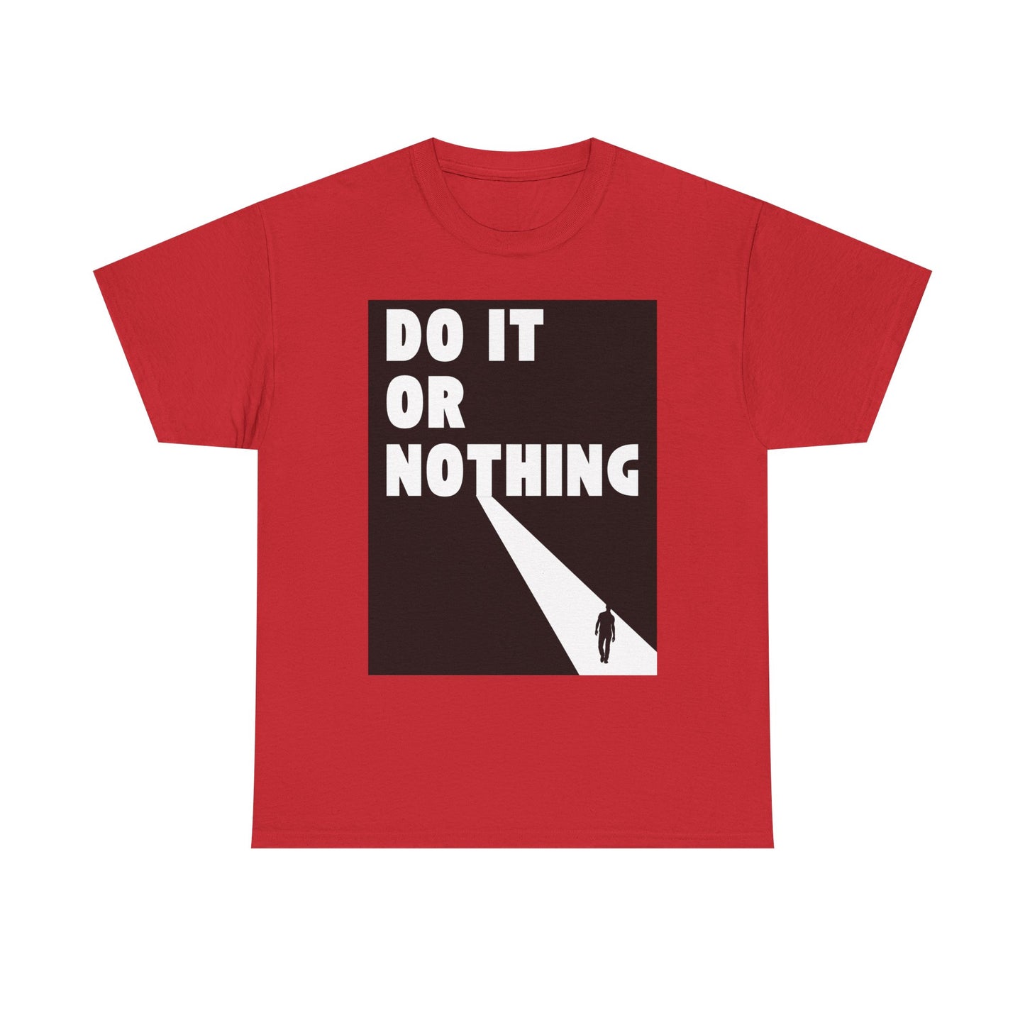 Do It or Nothing Tee — Minimalist Motivational Graphic T-Shirt