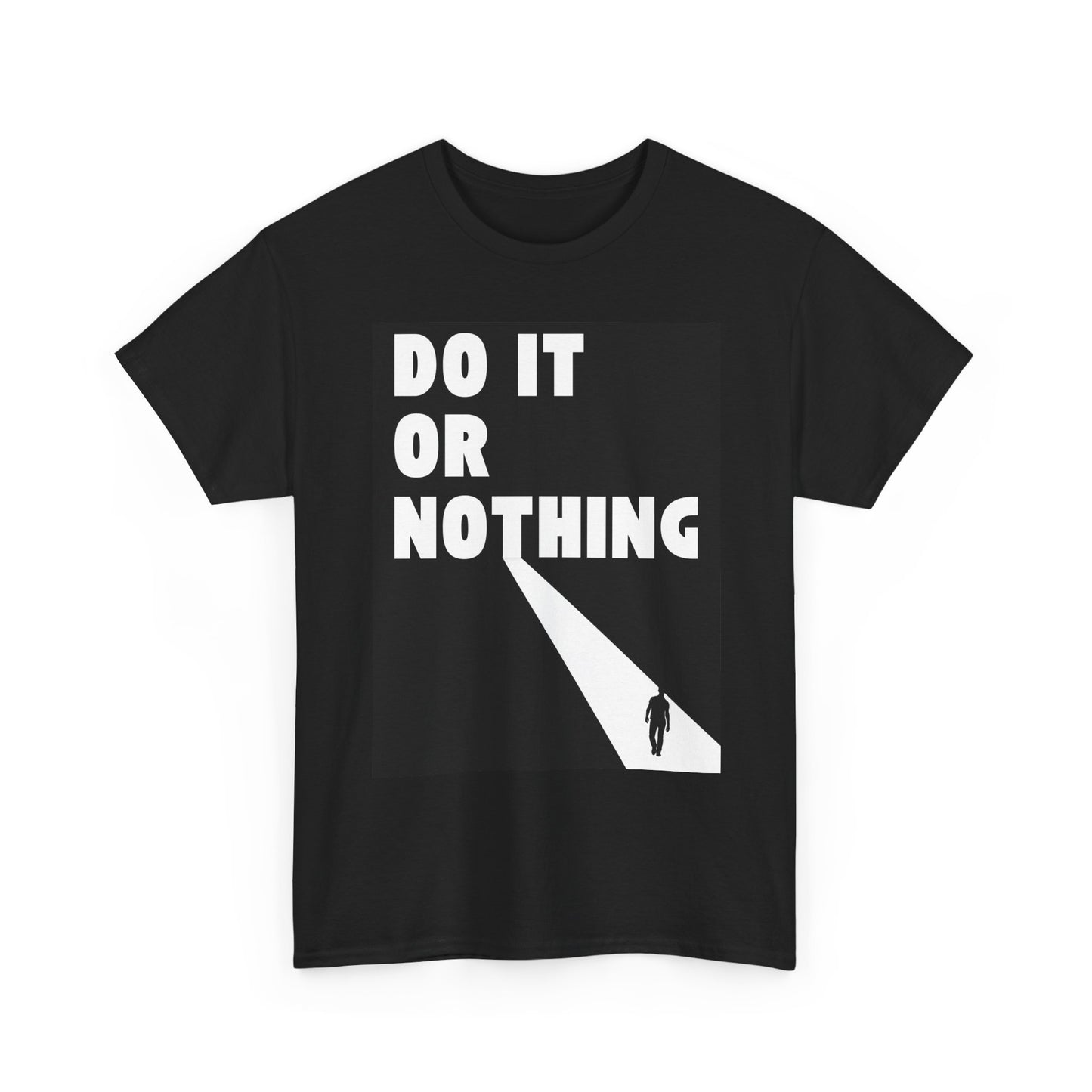 Do It or Nothing Tee — Minimalist Motivational Graphic T-Shirt