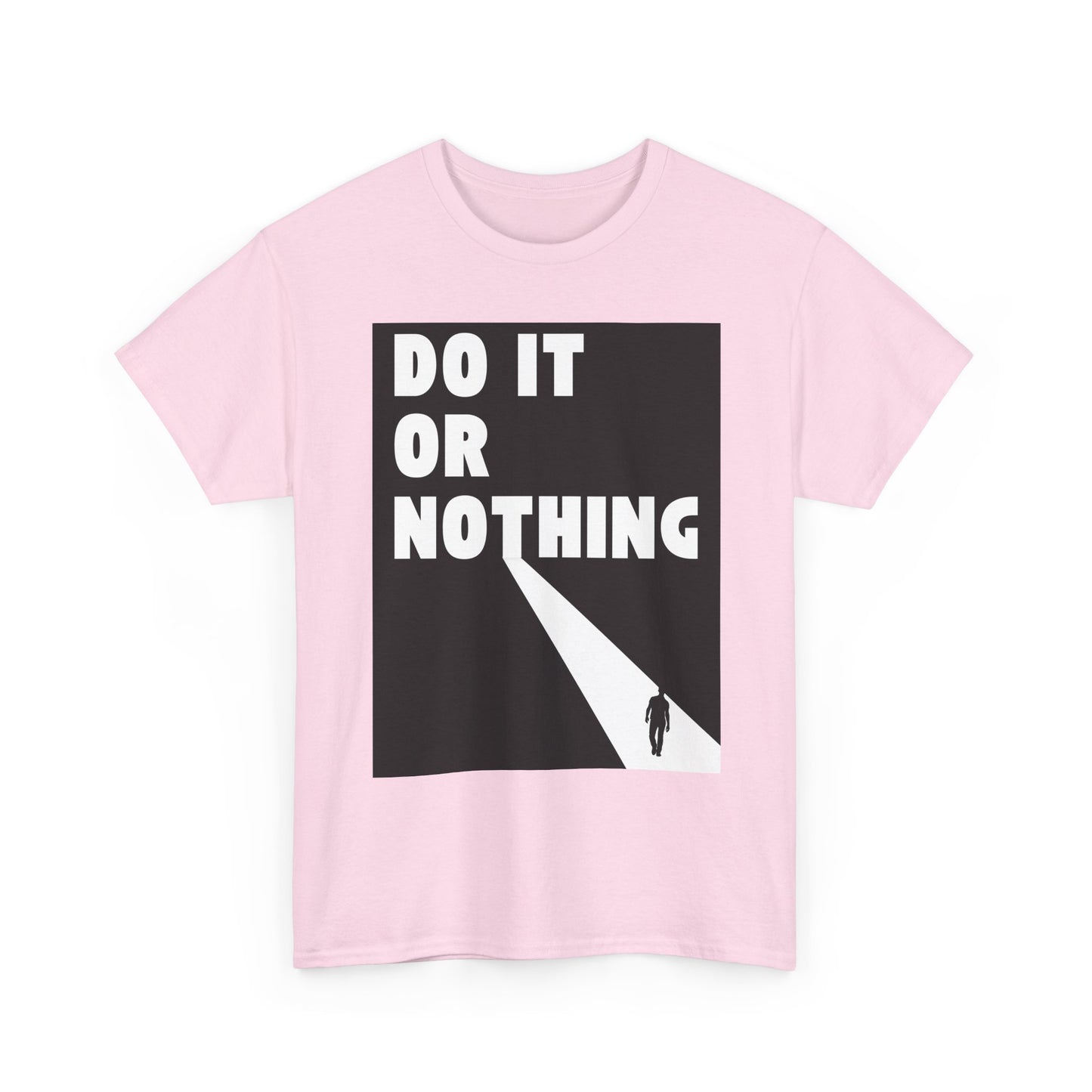Do It or Nothing Tee — Minimalist Motivational Graphic T-Shirt