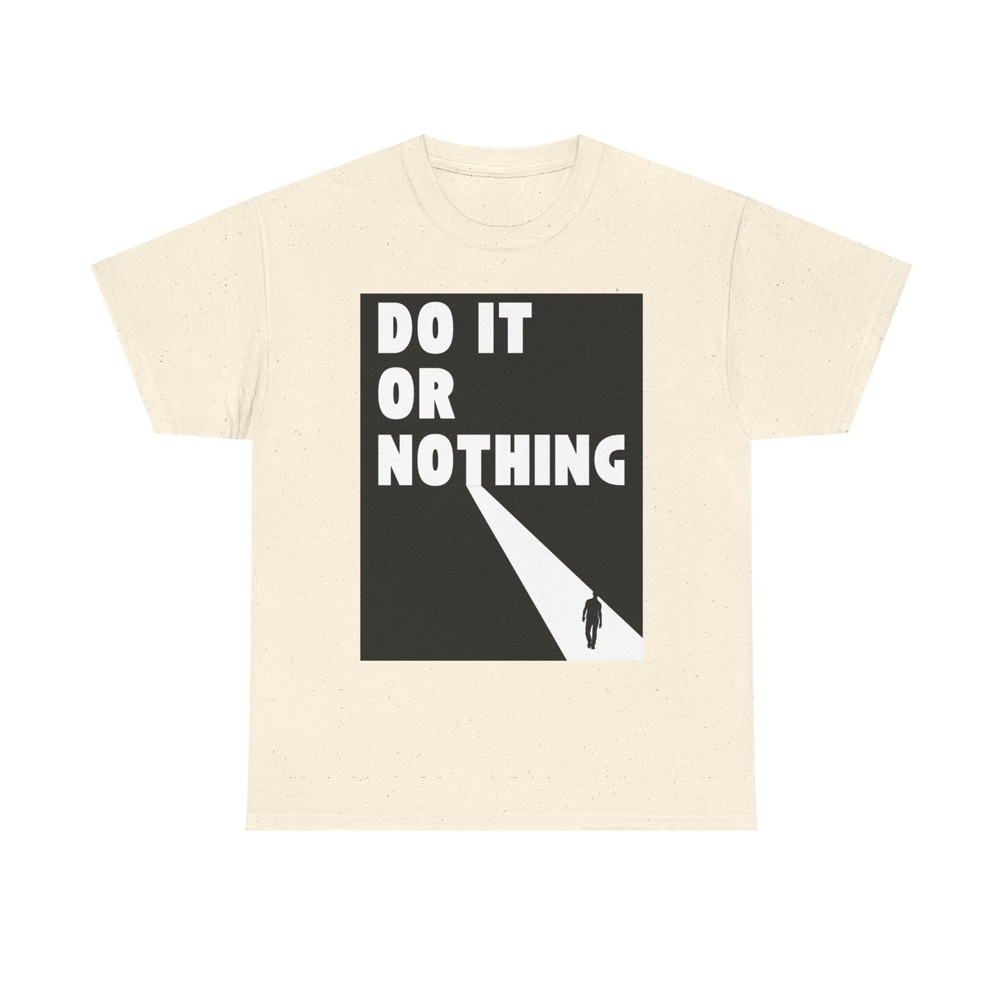 Do It or Nothing Tee — Minimalist Motivational Graphic T-Shirt