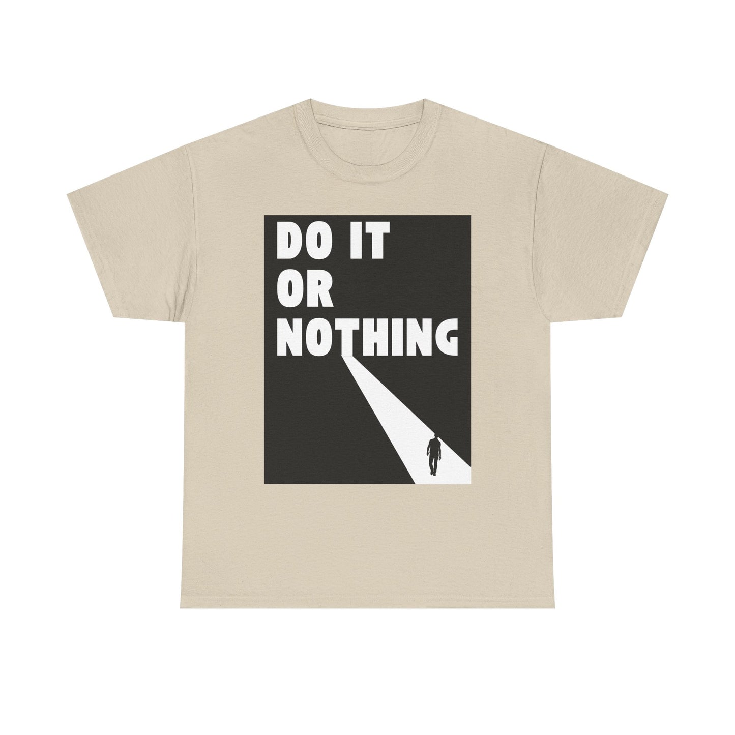 Do It or Nothing Tee — Minimalist Motivational Graphic T-Shirt