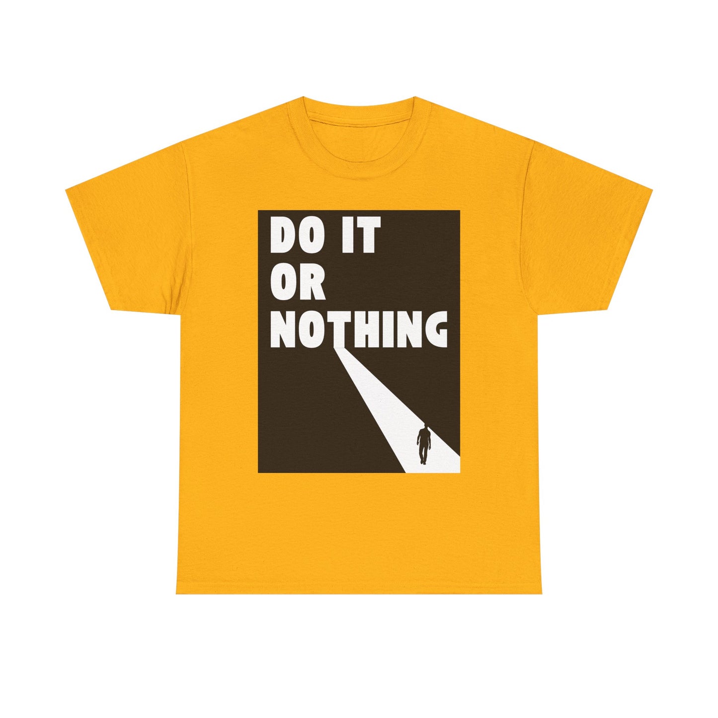 Do It or Nothing Tee — Minimalist Motivational Graphic T-Shirt