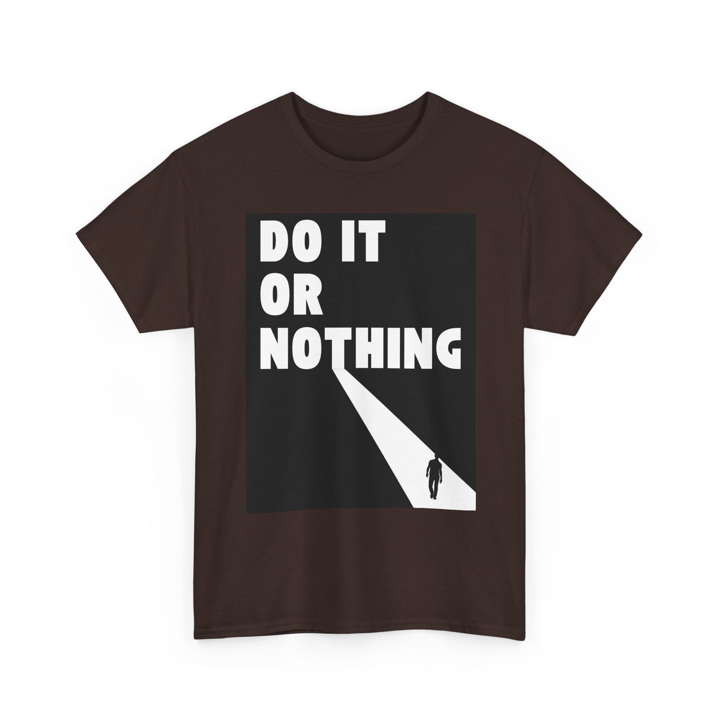 Do It or Nothing Tee — Minimalist Motivational Graphic T-Shirt
