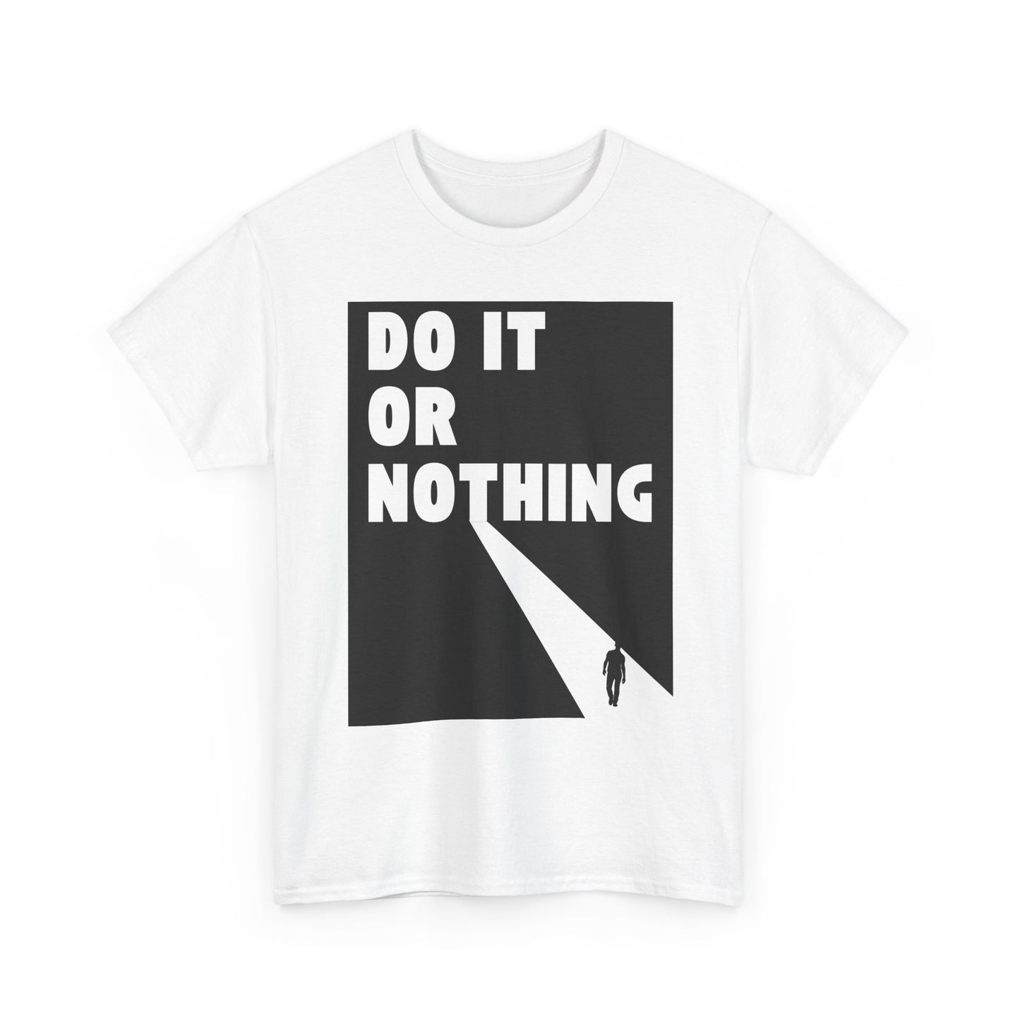 Do It or Nothing Tee — Minimalist Motivational Graphic T-Shirt