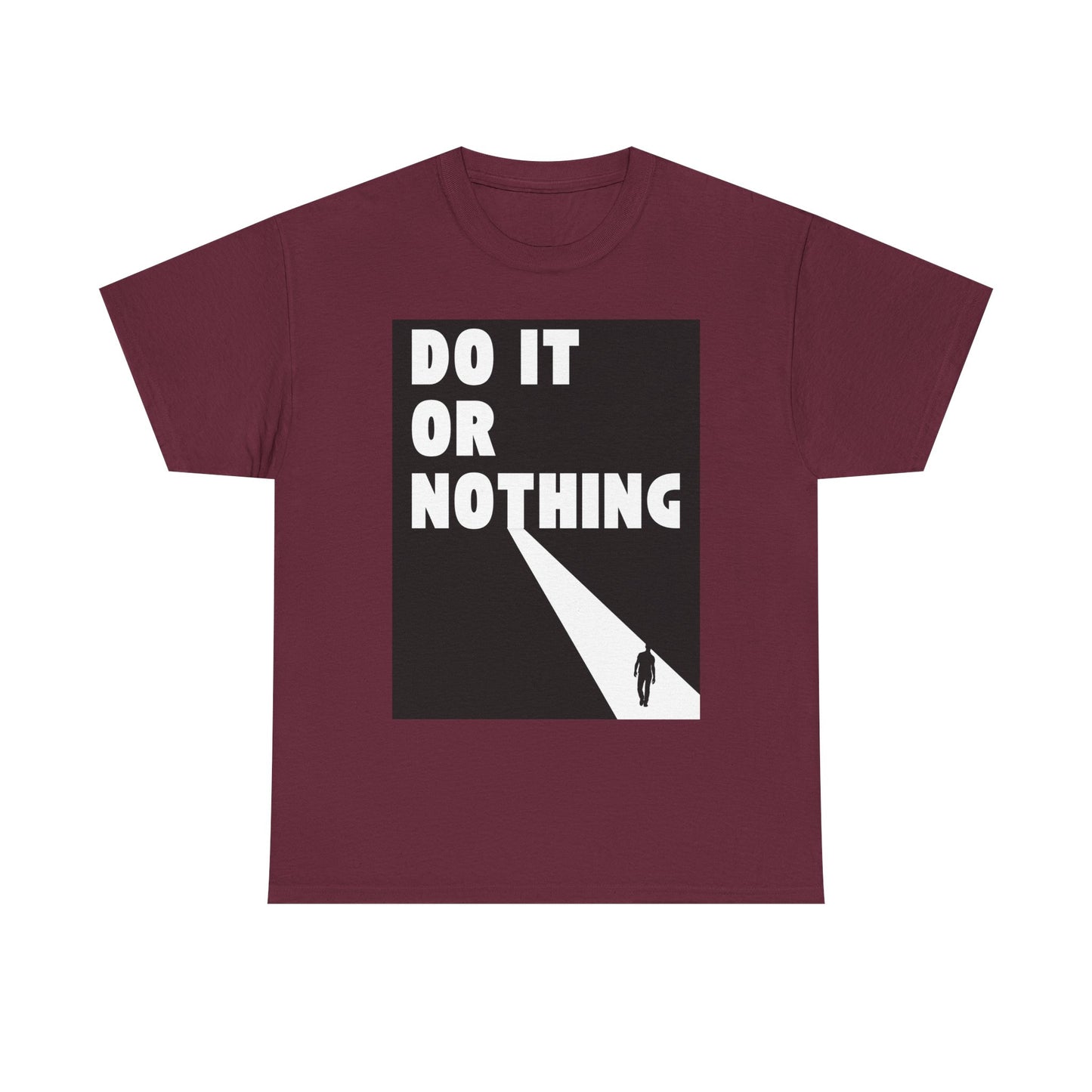 Do It or Nothing Tee — Minimalist Motivational Graphic T-Shirt