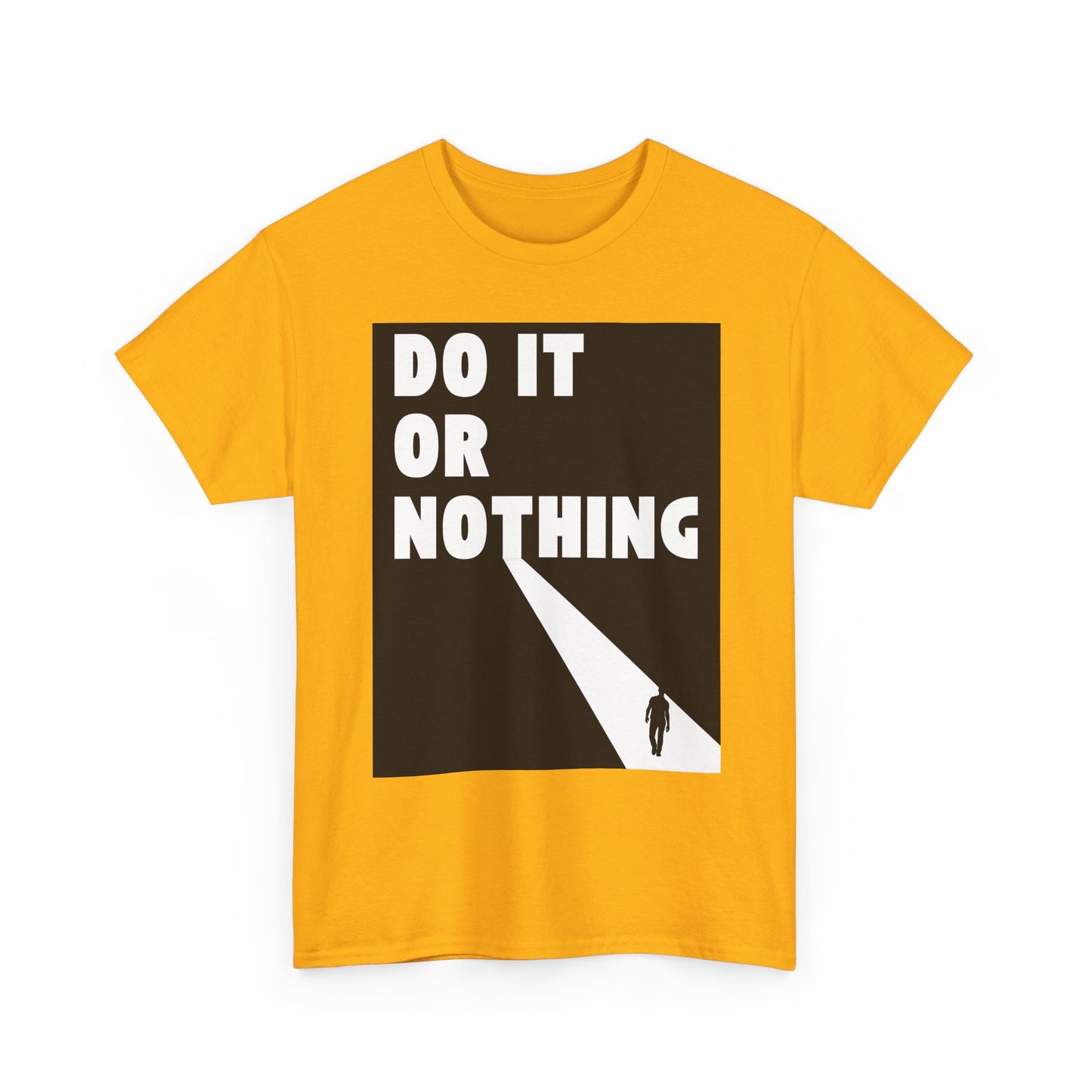 Do It or Nothing Tee — Minimalist Motivational Graphic T-Shirt